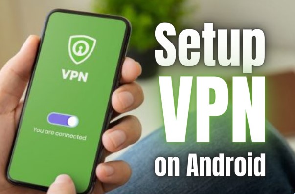 Free VPN for Android: The Best Apps for Secure Mobile Browsing